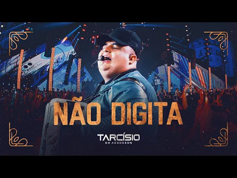 Tarcísio do Acordeon - NÃO DIGITA
